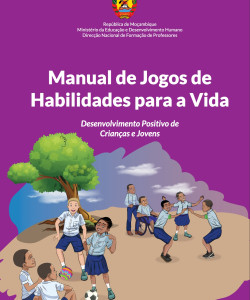Manual de Jogos de Habilidades para a Vida: Desenvolvimento Positivo de Crianças e Jovens Manual de Jogos de Habilidades para a Vida Desenvolvimento Positivo de Criancas e Jovens